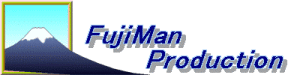 FujiMan Production